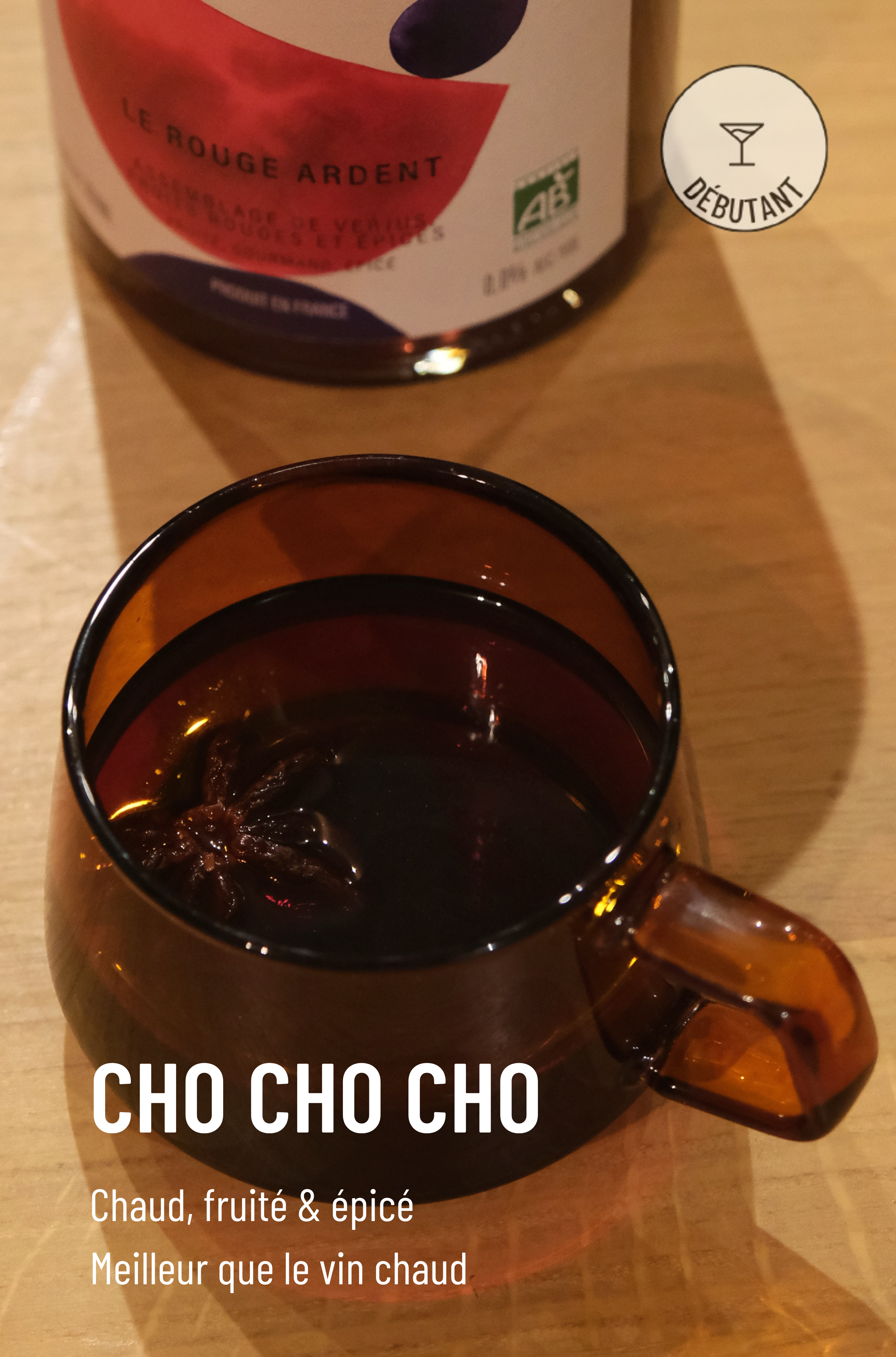Le chaud Ardent, revisite du vin chaud mais en encore mieux et sans alcool. Chaud et épicé, cocktail idéal pour les soirées d'hiver